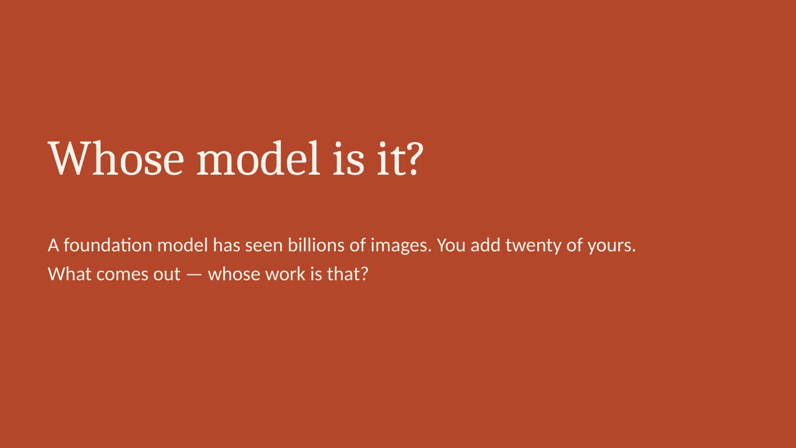 Slide 3: Whose model is it?